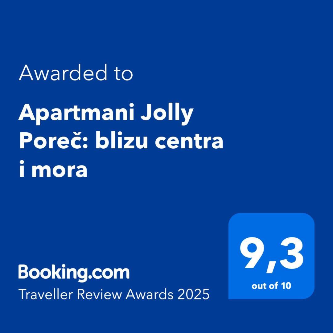 Apartmani Jolly Porec: Blizu Centra I Mora Dış mekan fotoğraf